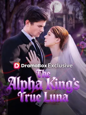 The Alpha King's True Luna poster