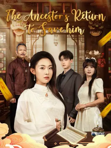 The Ancestor's Return to Save Him poster