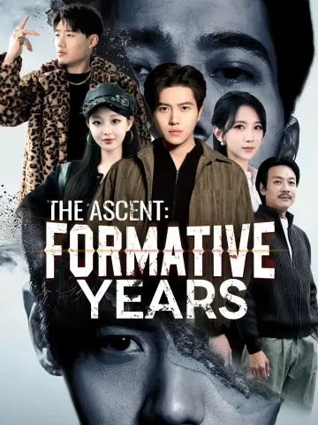 The Ascent: Formative Years