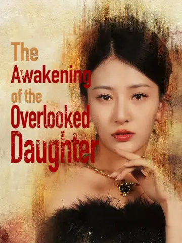 The Awakening of the Overlooked Daughter poster