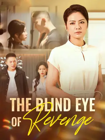 The Blind Eye Of Revenge poster