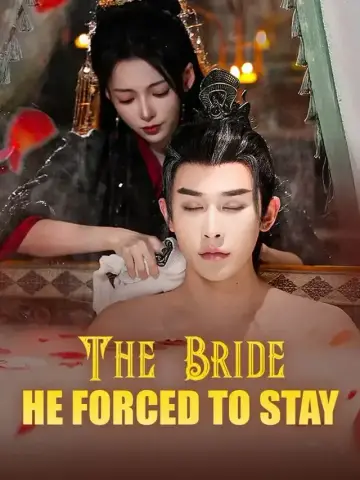 The Bride He Forced to Stay poster