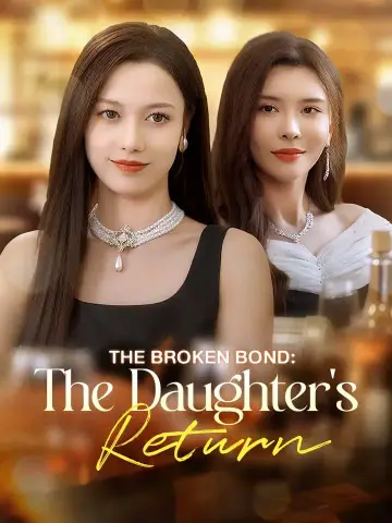 The Broken Bond: The Daughter's Return poster