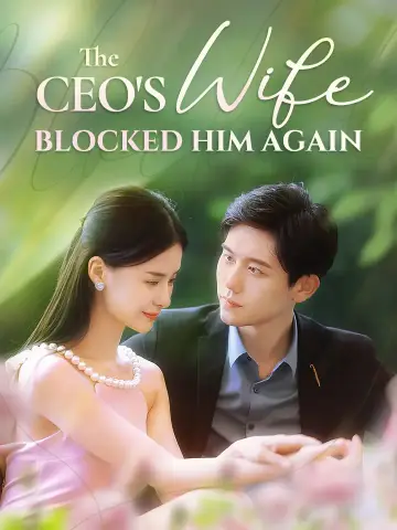 The CEO's Wife Blocked Him Again poster