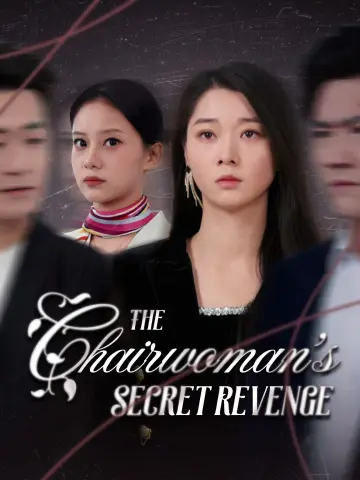 The Chairwoman’s secret revenge poster