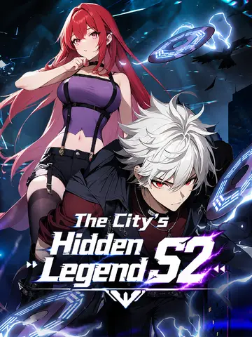 The City's Hidden Legend S2