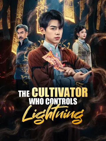 The Cultivator Who Controls Lightning poster