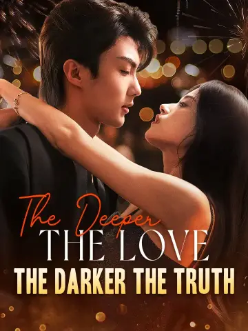 The Deeper the Love, The Darker the Truth poster