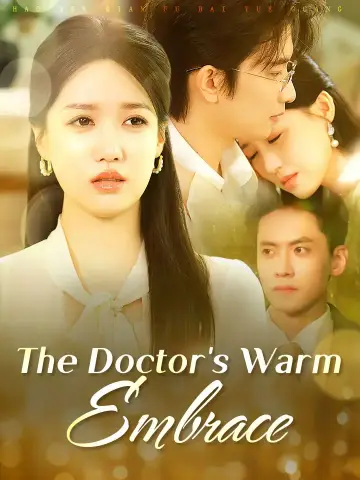 The Doctor's Warm Embrace poster