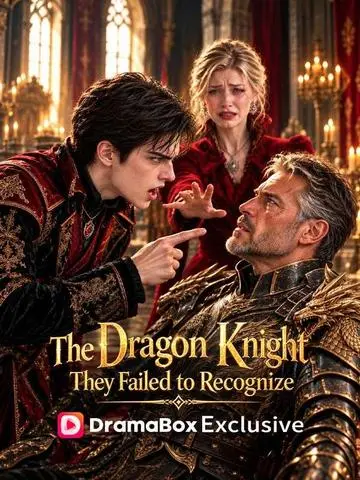 The Dragon Knight They Failed to Recognize poster