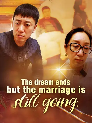 The dream ends but the marriage is still going poster