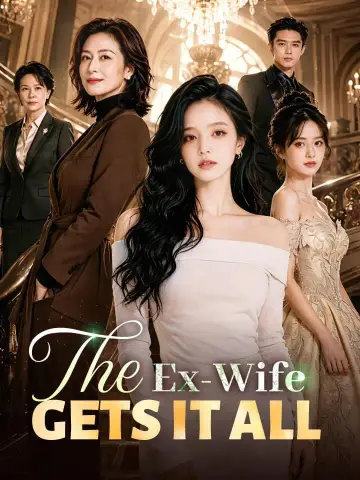 The Ex-Wife Gets It All poster