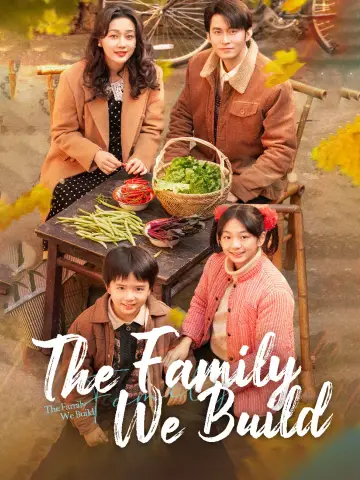 The Family We Build