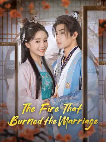 The Fire That Burned the Marriage poster