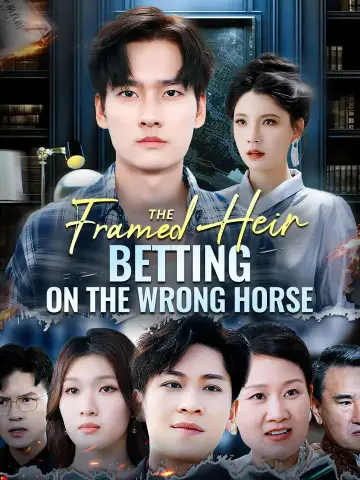 The Framed Heir: Betting On The Wrong Horse poster
