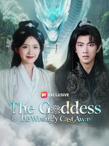 The Goddess He Wrongly Cast Away