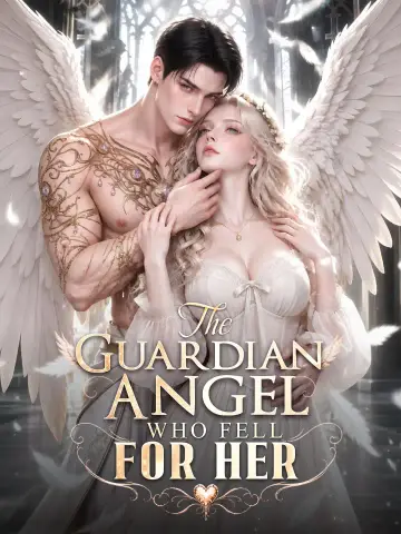 The Guardian Angel Who Fell For Her poster