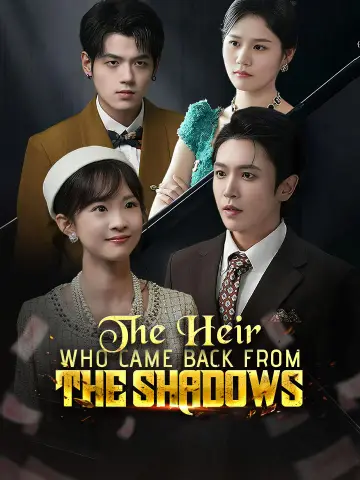 The Heir Who Came Back From The Shadows