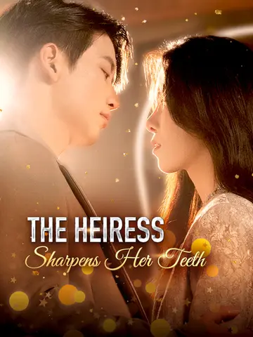 The Heiress Sharpens Her Teeth