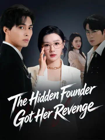 The Hidden Founder Got Her Revenge poster