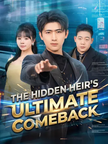 The Hidden Heir's Ultimate Comeback