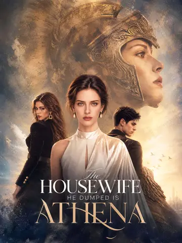 The Housewife He Dumped Is Athena