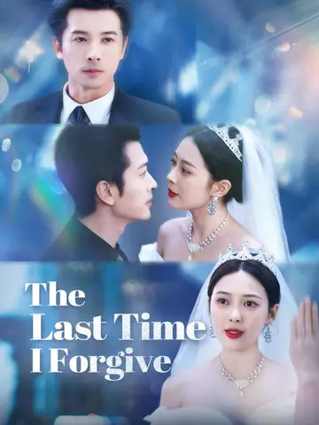 The Last Time I Forgive