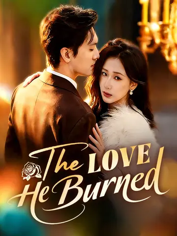 The Love He Burned poster