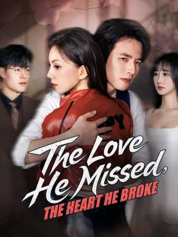 The Love He Missed, The Heart He Broke poster