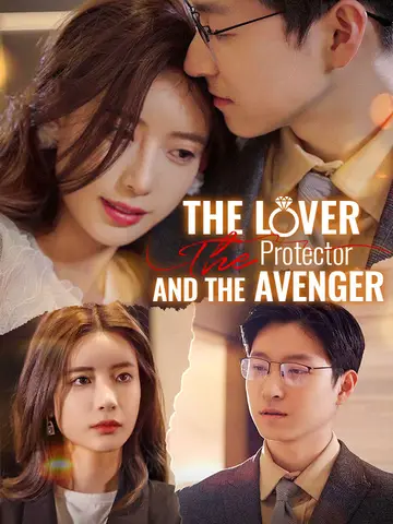 The Lover, The Protector, And The Avenger poster