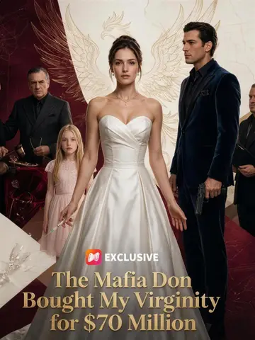 The Mafia Don Bought My Virginity for $70 Million