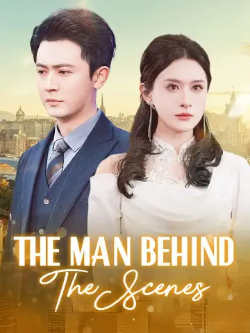 The Man Behind The Scenes poster