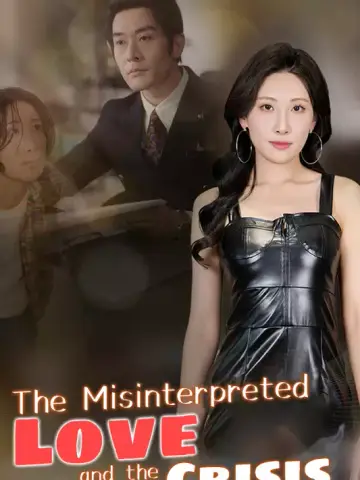 The Misinterpreted Love and the Crisis poster