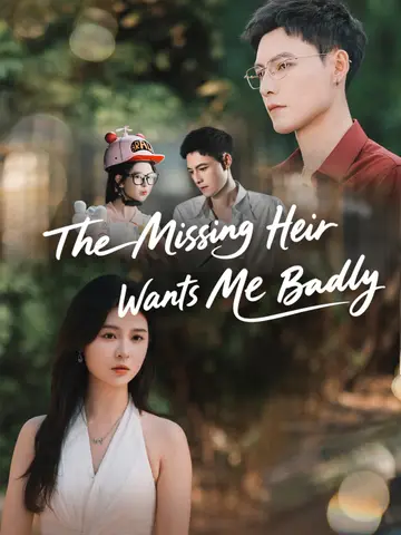 The Missing Heir Wants Me Badly