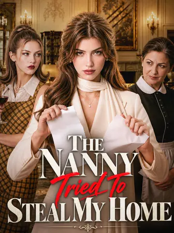 The Nanny Tried to Steal My Home poster