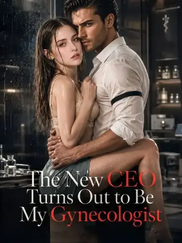 The New CEO Turns Out to Be My Gynecologist poster