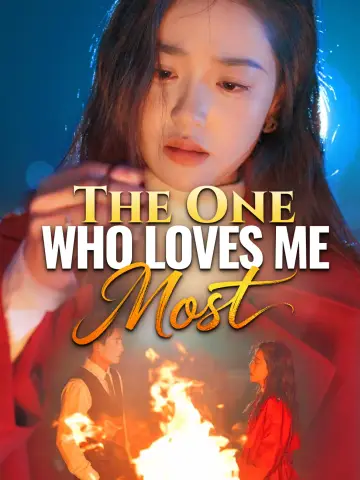 The One Who Loves Me Most