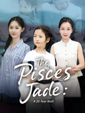 The Pisces Jade: A 20-Year Wait poster
