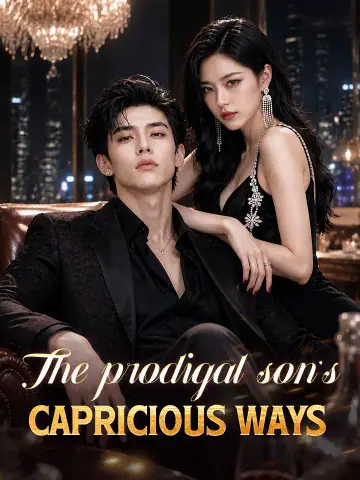 The prodigal son's capricious ways poster