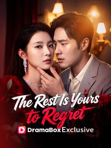 The Rest Is Yours to Regret poster