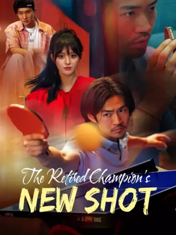 The Retired Champion's New Shot poster