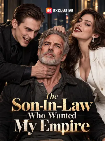 The Son-In-Law Who Wanted My Empire