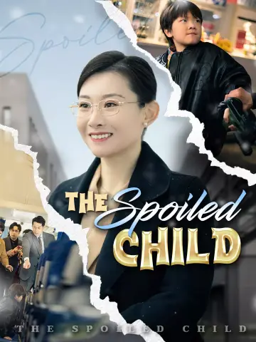 The Spoiled Child poster