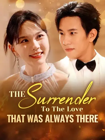 The Surrender To The Love That Was Always There poster