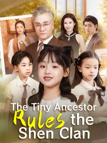 The Tiny Ancestor Rules the Shen Clan poster