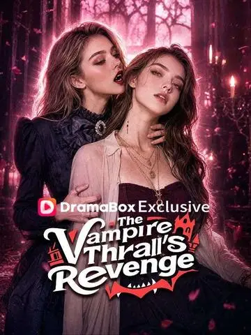 The Vampire Thrall's Revenge