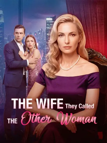 The Wife They Called the Other Woman