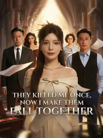 They Killed Me Once, Now I Make Them Fall Together
