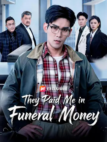 They Paid Me in Funeral Money