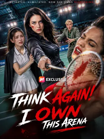 Think Again! I Own This Arena